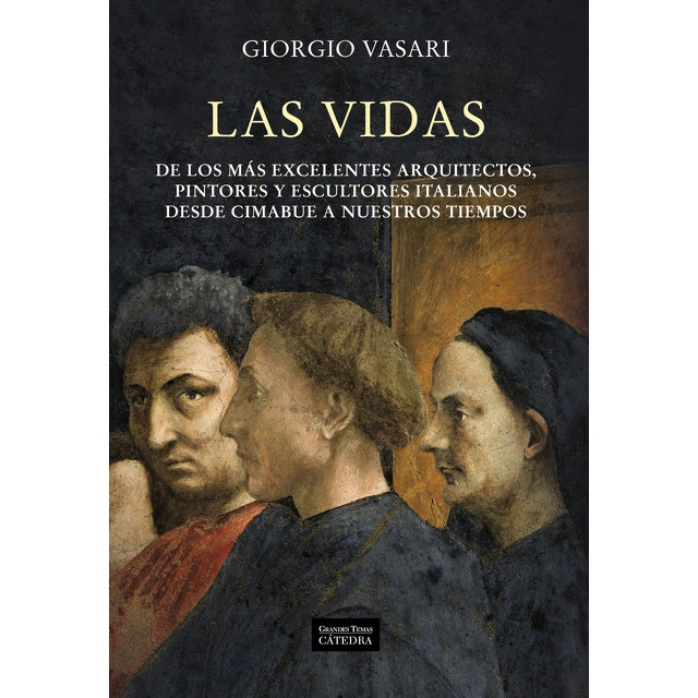 Vida de los más excelentes pintores, escultores y arquitectos