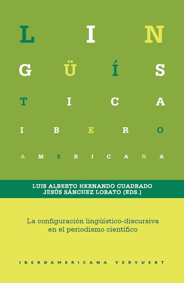Lingüística Iberoamericana : la configuración lingüística discursiva en el periodismo científico