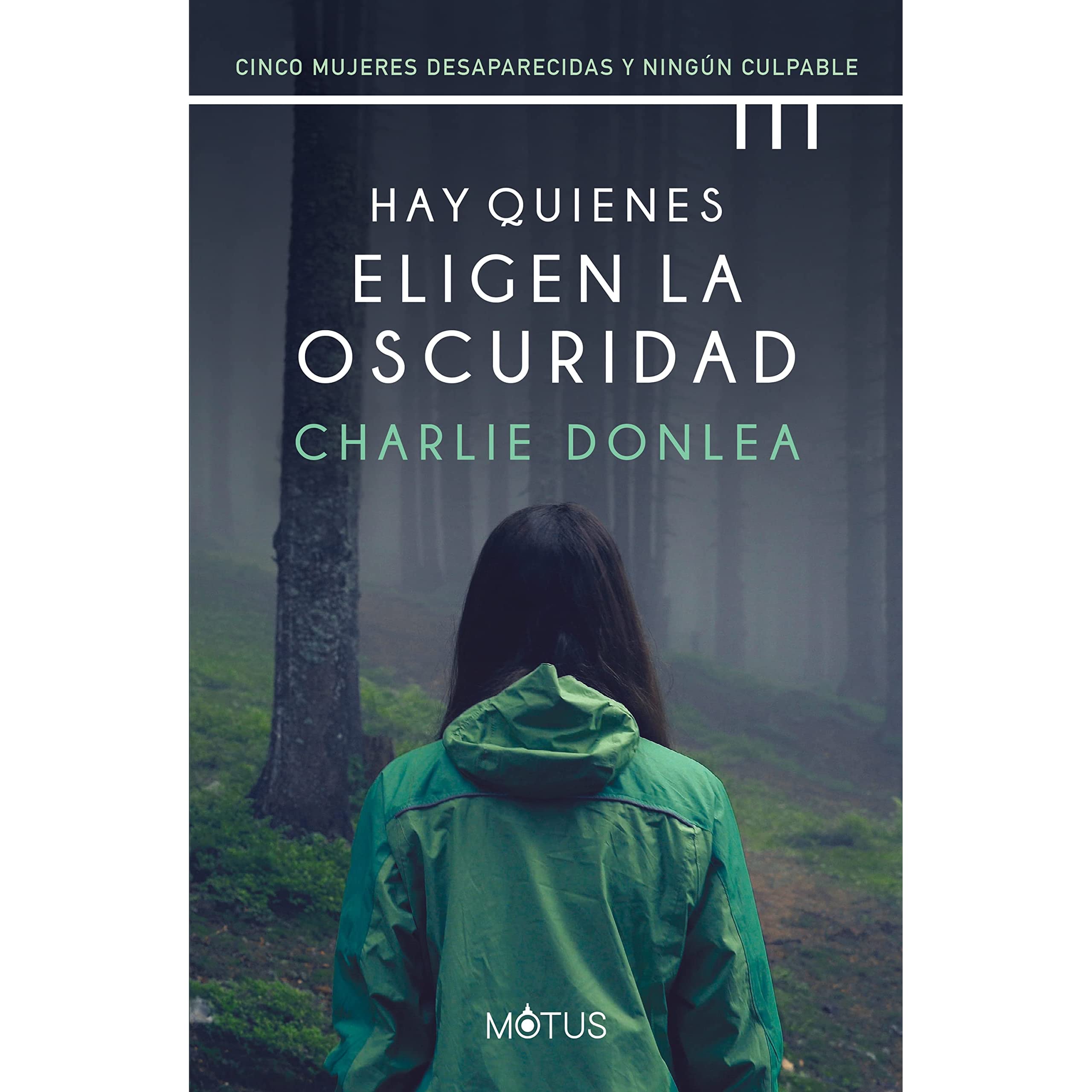 Portada Hay quienes eligen la oscuridad: cinco mujeres desaparecidas y ninguno culpable