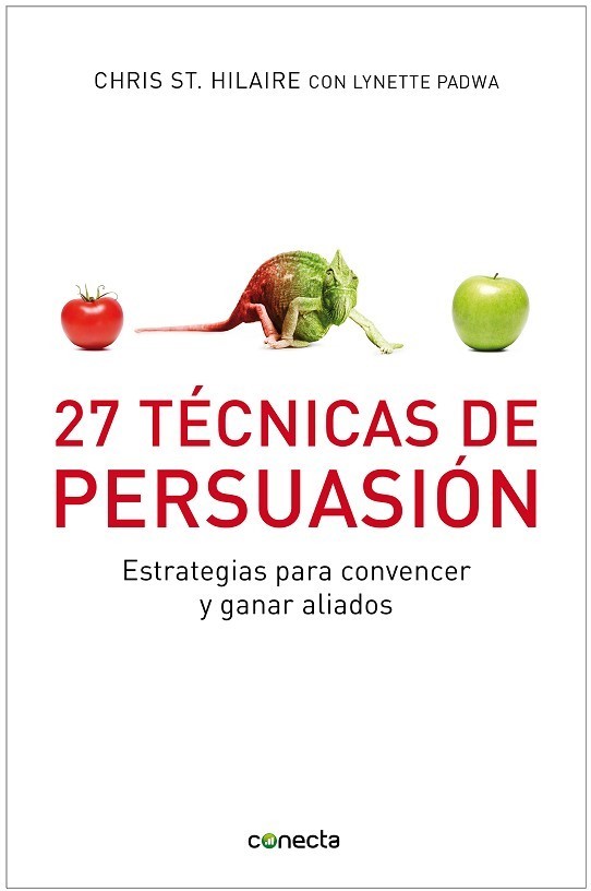 Portada 27 Técnicas de persuasión : estrategias para convencer y ganar aliados