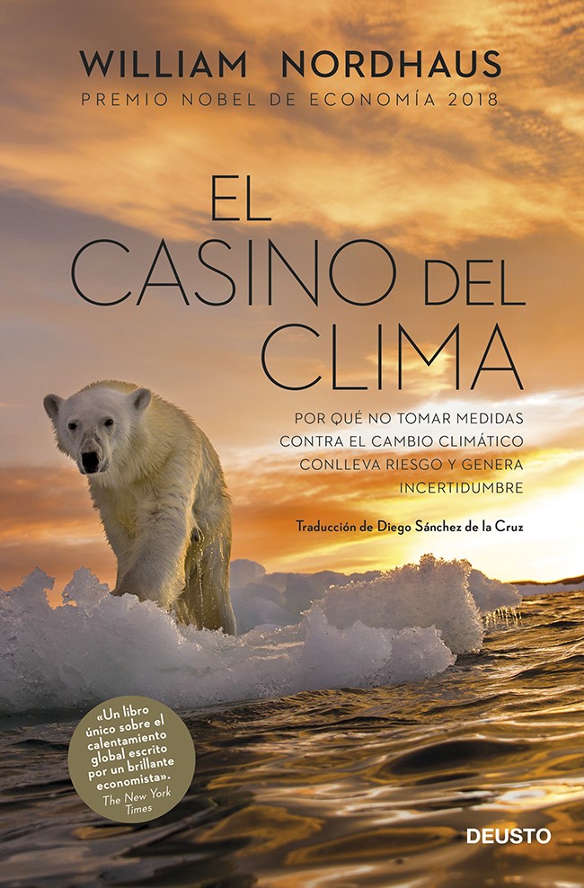 Portada El casino del clima : por qué no tomar medidas contra el cambio climático conlleva riesgo y genera incertidumbre