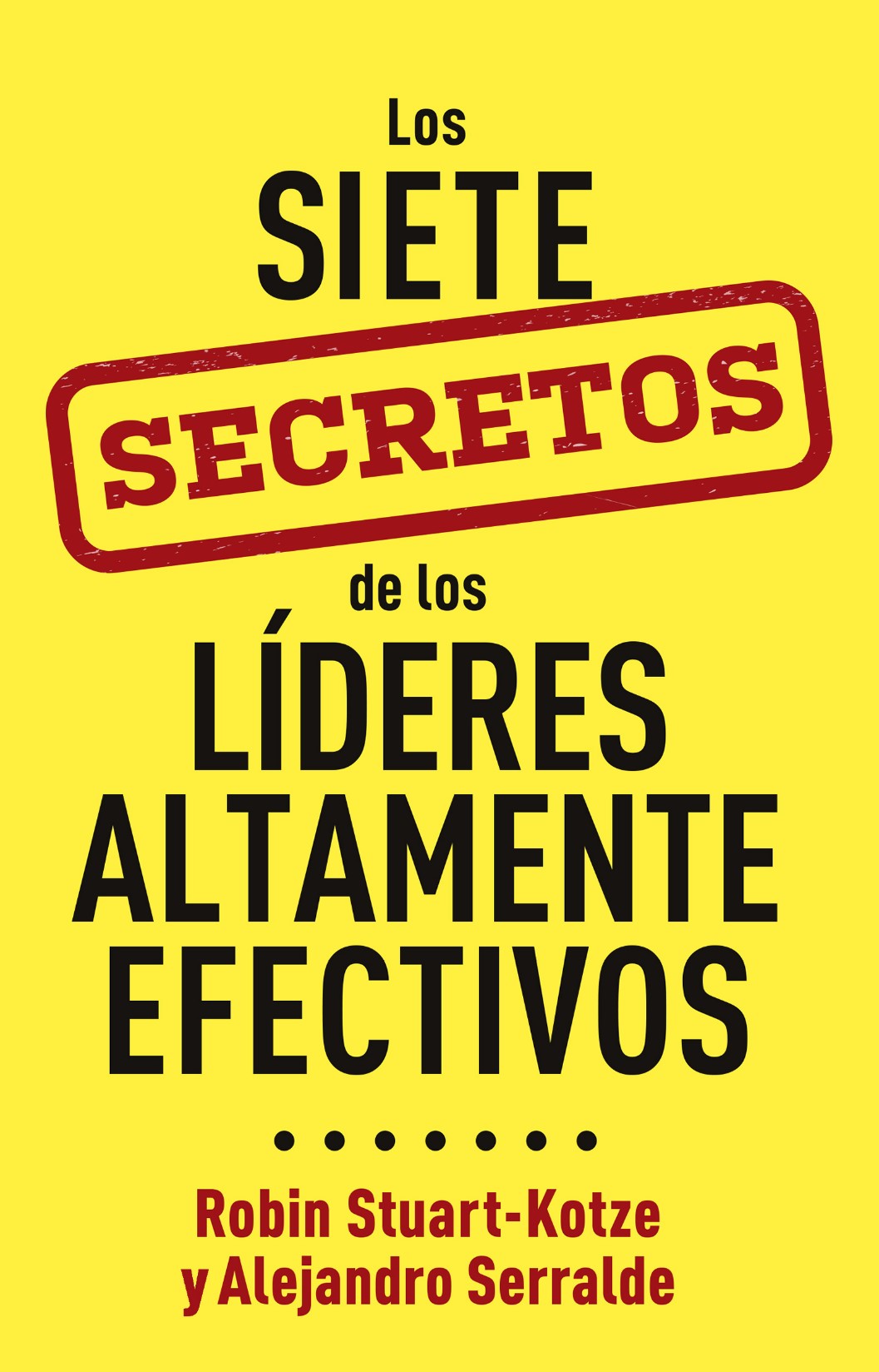 Portada Los siete secretos de los líderes altamente efectivos