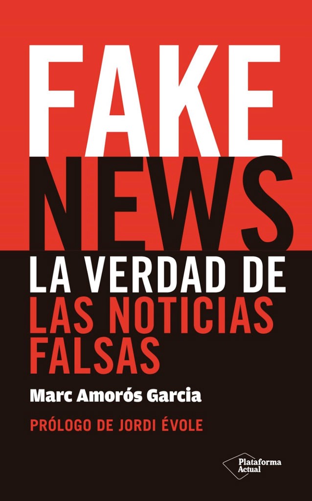 Fake news : la verdad de las noticias falsas