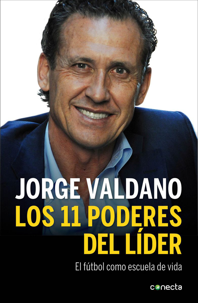 Portada Los 11 poderes del líder : el fútbol como escuela de vida