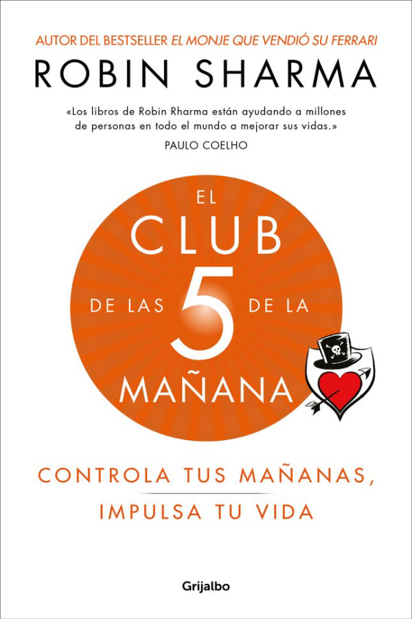 Portada El club de las 5 de la mañana : controla tus mañanas, impulsa tu vida