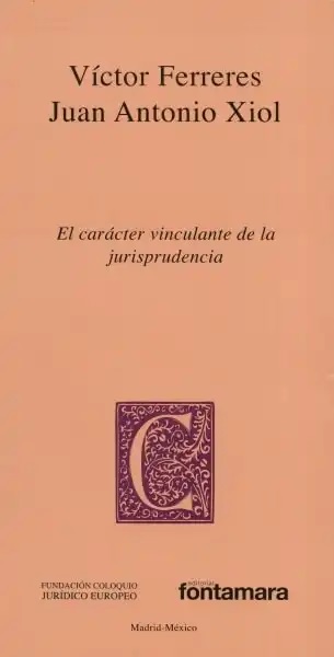 Portada El carácter vinculante de la jurisprudencia