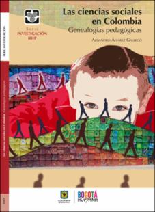 Portada Las ciencias sociales en Colombia : genealogías pedagógicas