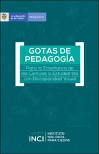 Portada Gotas de pedagogía para la enseñanza de las ciencias a estudiantes con discapacidad visual