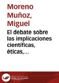 Portada El debate sobre las implicaciones cientificas eticas sociales y legales del proyecto genoma humano aportaciones epistemologicas