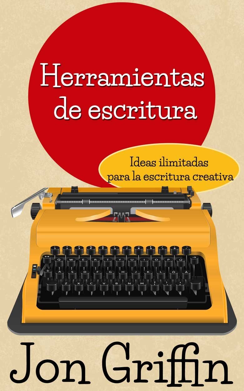 Portada Herramientas de escritura : ideas ilimitadas para la escritura creativa