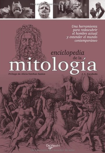 Portada Enciclopedia de la mitología : una herramienta para redescubrir el hombre actual y entender el mundo contemporáneo