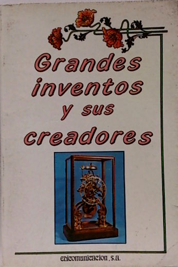 Portada Los grandes inventos y sus creadores