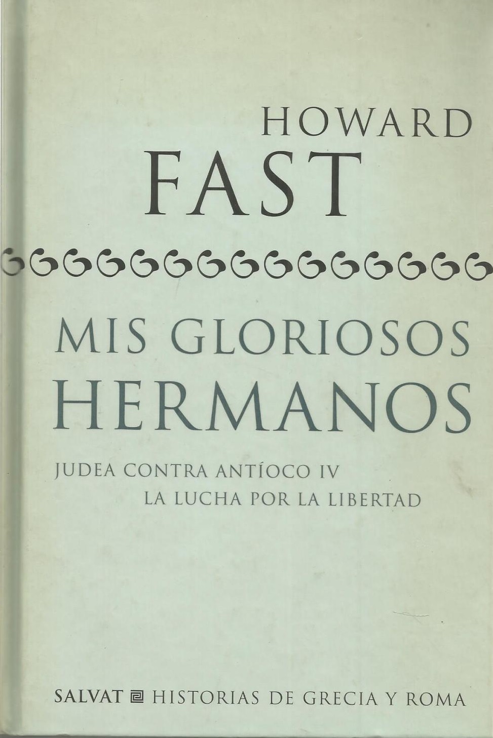 Portada Mis gloriosos hermanos