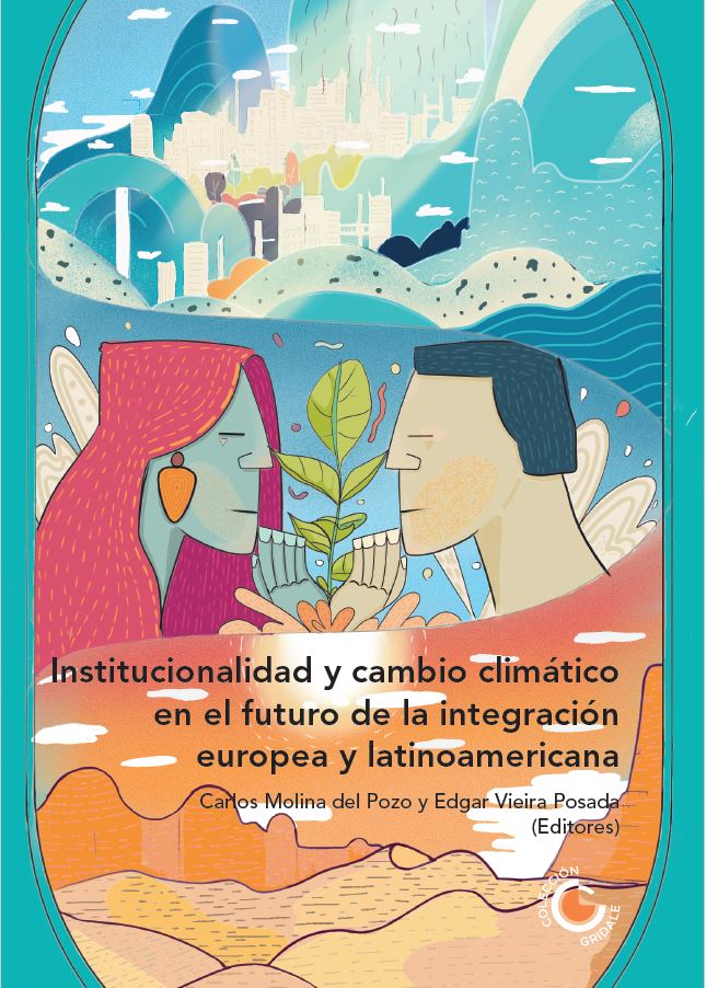 Portada Tomo 13. Institucionalidad y cambio climático en el futuro de la integración europea y latinoamericana