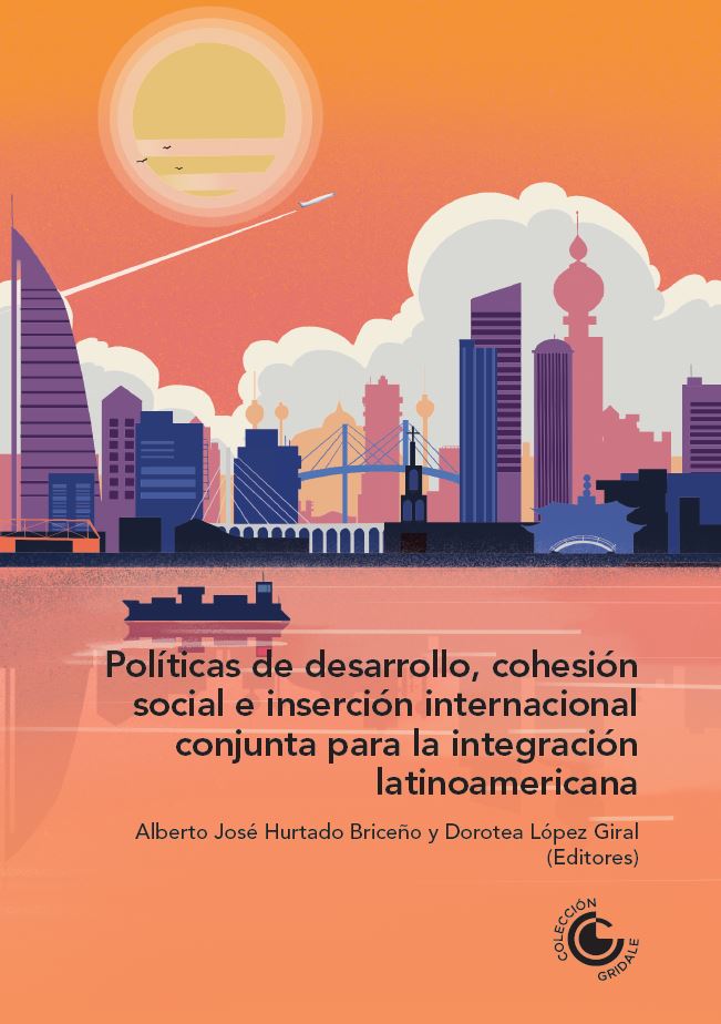 Portada Tomo 18. Políticas de desarrollo, cohesión social e inserción internacional conjunta para la integración latinoamericana