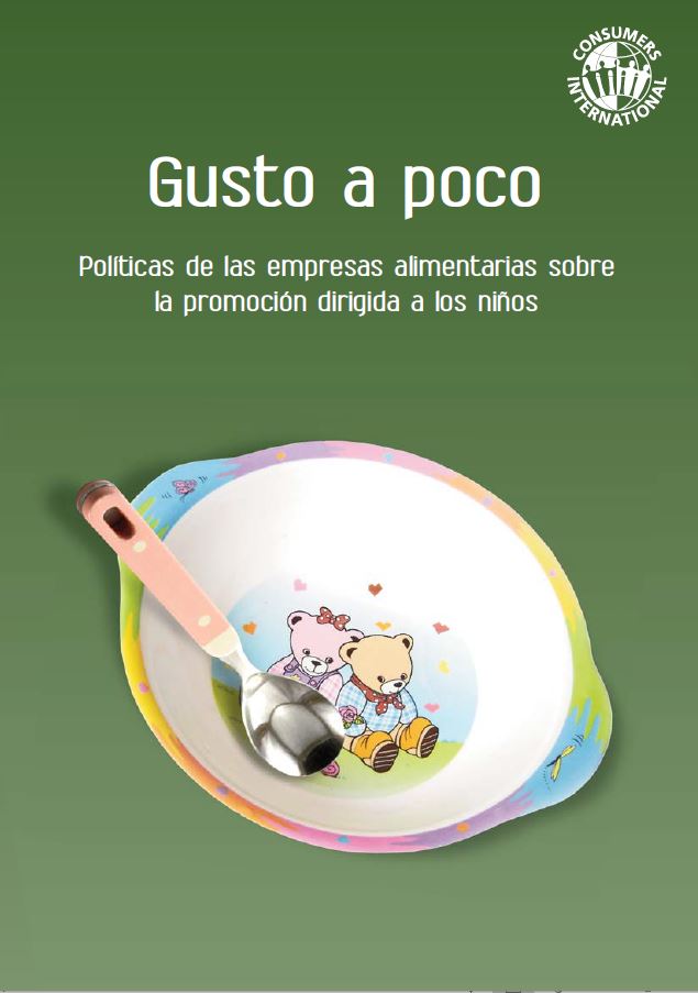 Portada Gusto a poco. Políticas de las empresas alimentarias sobre la promoción dirigida a los niños