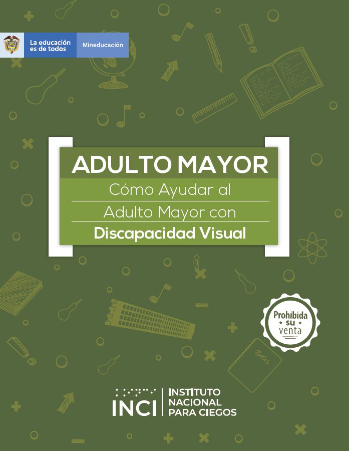 Portada ADULTO MAYOR. Cómo Ayudar al Adulto Mayor con Discapacidad Visual