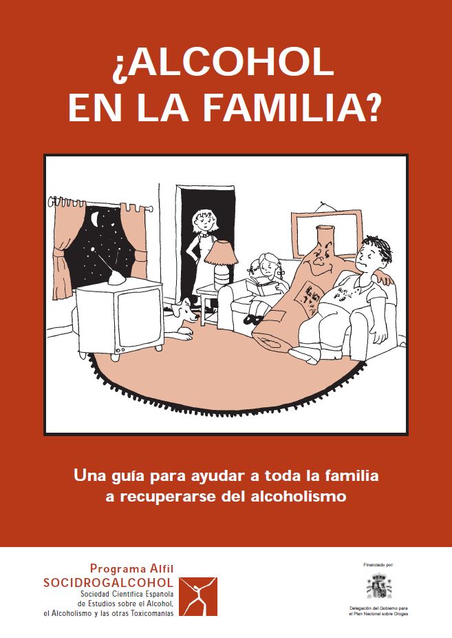 Portada ¿ALCOHOL EN LA FAMILIA? Una guía para ayudar a toda la familia a recuperarse del alcoholismo