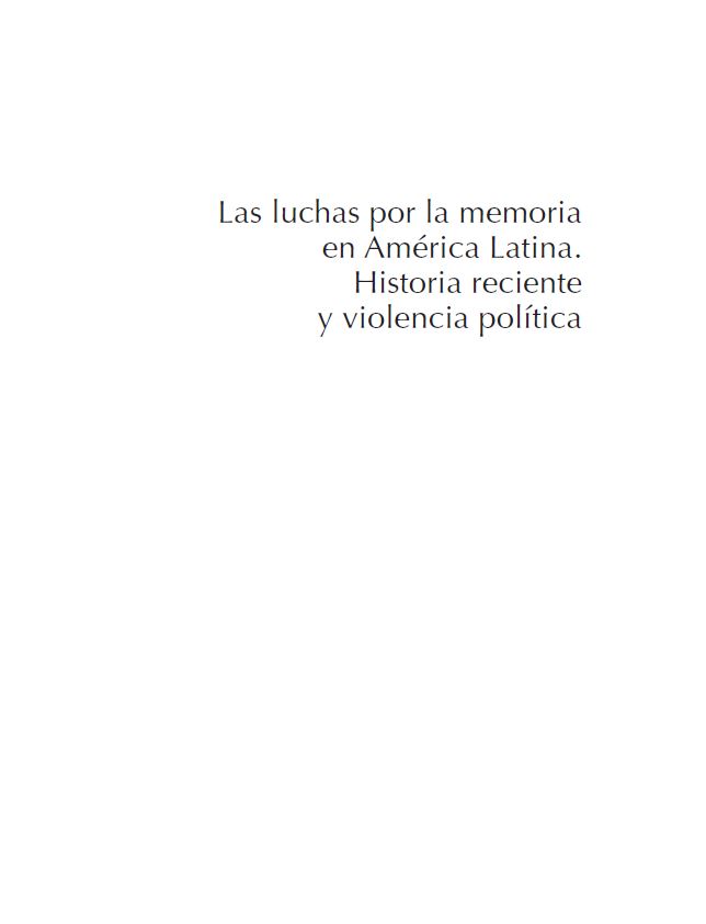 Portada Las luchas por la memoria en América Latina. Historia reciente y violencia política
