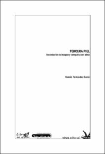 Portada Tercera piel : sociedad de la imagen y conquista del alma