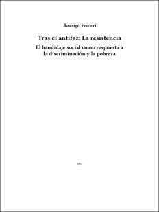 Portada Tras el antifaz : la resistencia. El bandidaje social como respuesta a la discriminaci&oacute;n y la pobreza