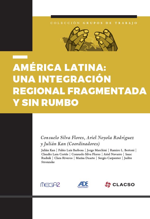 Portada América Latina: Una Integración Regional Fragmentada y sin rumbo