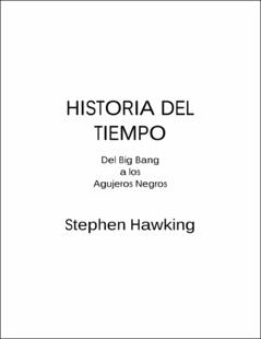 Portada Historia del tiempo : del big bang a los agujeros negros. Parte 1