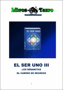 Portada El ser uno. III. Los seramitas : el camino de regreso