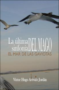 Portada La última sinfonía del mago : El mar de las gaviotas