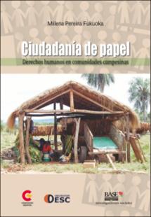 Portada Ciudadanía de papel : derechos humanos en comunidades campesinas