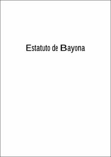 El estatuto de Bayona: La primera aventura constitucional
