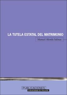 Portada La tutela estatal del matrimonio