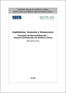 Portada Capitalismo consumo y democracia : procesos de mercantilización / desmercantilización en América Latina