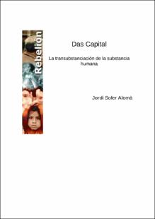 Portada Das capital : la transubstanciación de la substancia humana