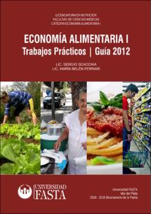 Portada Economía alimentaria : trabajos prácticos : guía 2012