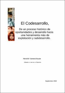 Portada El codesarrollo : de un proceso histórico de oportunidades y desarrollo hacia una herramienta más de explotación y subdesarrollo