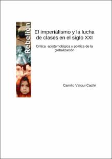 Portada El imperialismo y la lucha de clases en el siglo XXI : Crítica epistemológica y política de la globalización