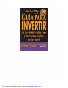 Portada Gu&iacute;a para invertir : en qu&eacute; invierten los ricos &iexcl;a diferencia de las clases media y pobre!
