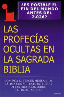 Portada ¿Es posible el fin del mundo antes del 2026? : las profecías ocultas en la Sagrada Biblia