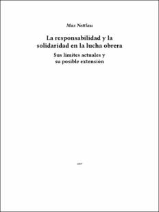 Portada La responsabilidad y la solidaridad en la lucha obrera : Sus límites actuales y su posible extensión