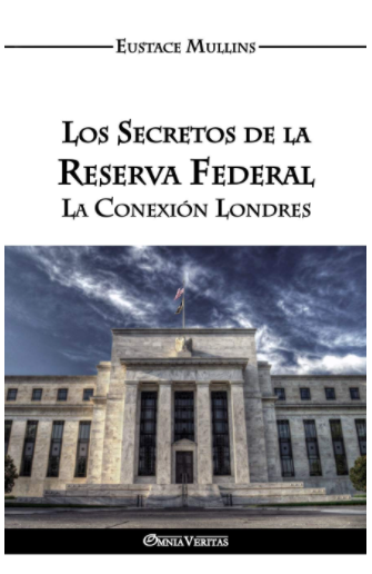 Portada Los secretos de la Reserva Federal: la conexión Londres