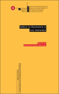 Portada Sobre la Econom&iacute;a y sus m&eacute;todos : Enciclopedia IberoAmericana de Filosof&iacute;a Volumen 30