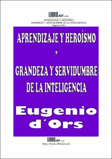 Portada Aprendizaje y heroísmo grandeza y servidumbre de la inteligencia