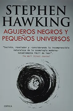 Portada Agujeros negros y pequeños universos : Y otros Ensayos