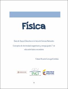 Portada Guía de Apoyo Educativo en Física para grado 7: Conceptos de electricidadmagnetismo y energía