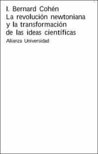 Portada La revolución newtoniana y la transformación de las ideas científicas
