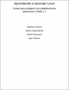 Portada Aprendiendo a aprender Linux : guías para colegios con plataforma de referencia S-Helio 1.1