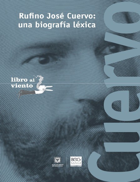 Portada Rufino José Cuervo: una biografía léxica