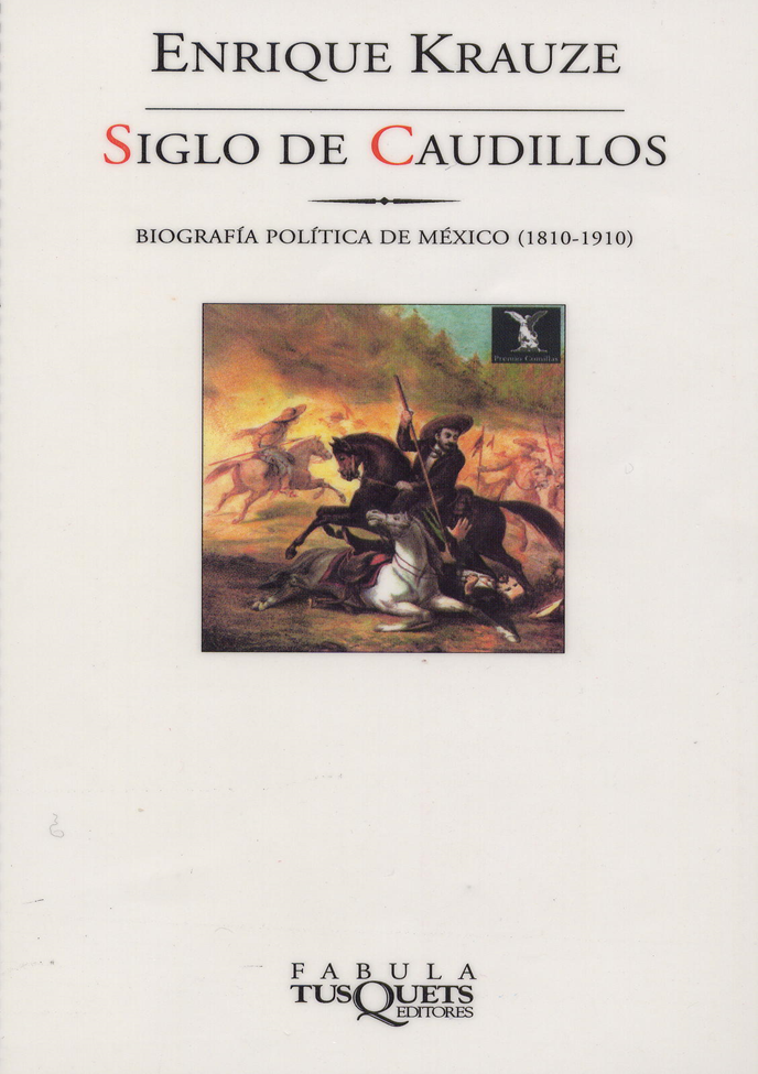 Portada Siglo de caudillos : biografía política de México (1810-1910)