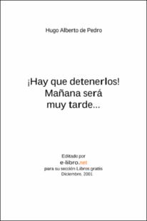 Portada ¡Hay que detenerlos! Mañana será muy tarde…